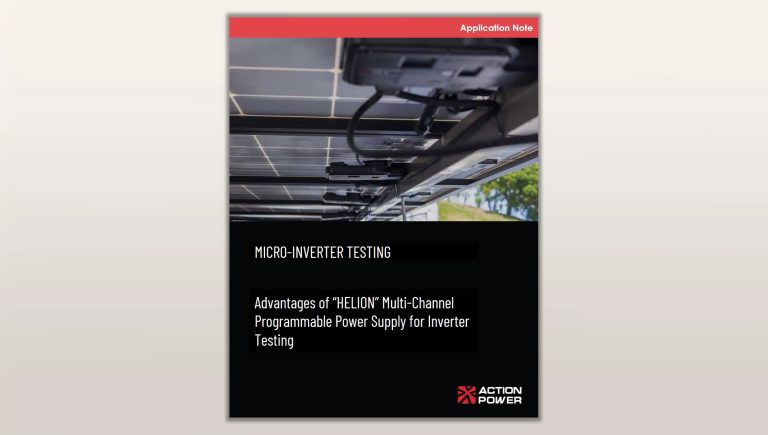 Advantages of “HELION” Multi-Channel Programmable Power Supply for Inverter Testing